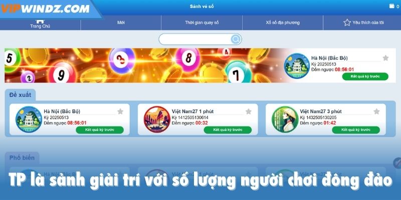 TP là sảnh giải trí với số lượng người chơi đông đảo