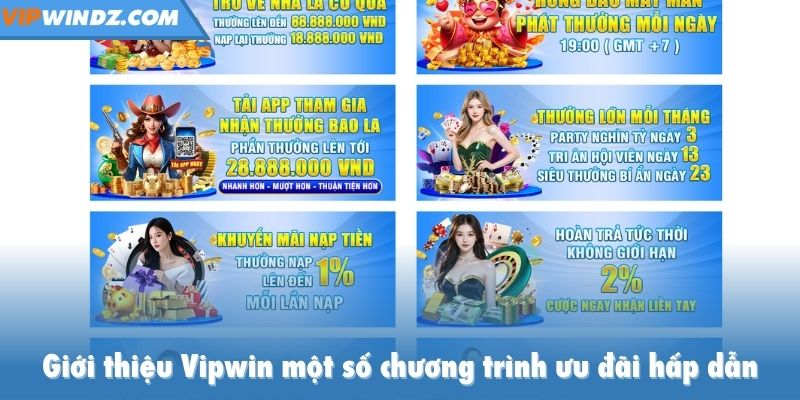 Giới thiệu Vipwin một số chương trình ưu đãi hấp dẫn
