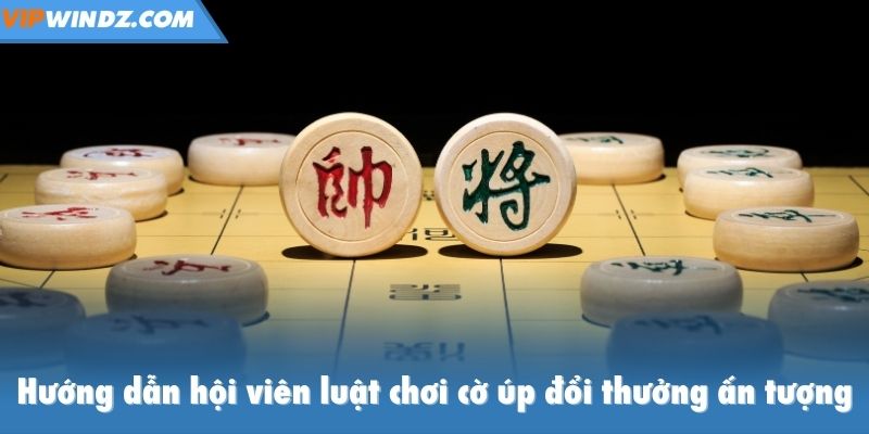 Hướng dẫn hội viên luật chơi cờ úp đổi thưởng ấn tượng