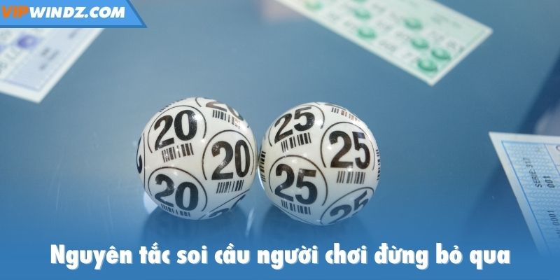 Nguyên tắc soi cầu người chơi đừng bỏ qua