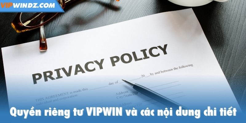 Quyền riêng tư Vipwin và các nội dung chi tiết