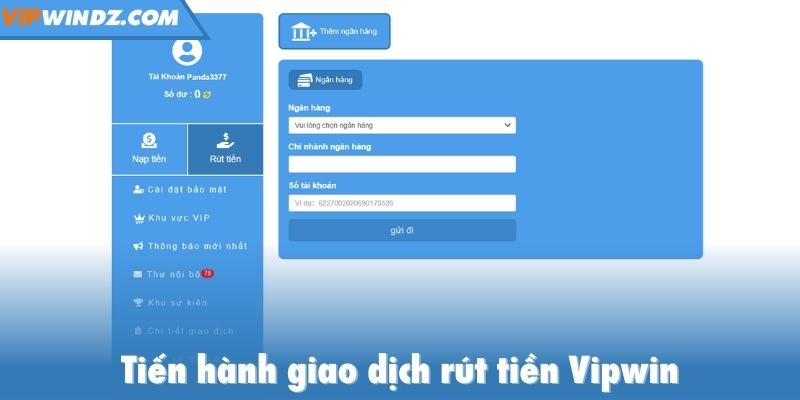 Tiến hành giao dịch rút tiền Vipwin