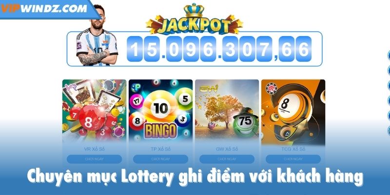Chuyên mục Lottery ghi điểm với khách hàng