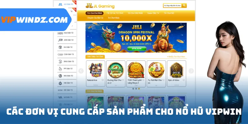 Các đơn vị cung cấp sản phẩm cho nổ hũ Vipwin