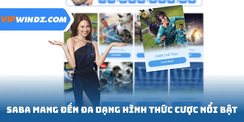 SABA mang đến đa dạng hình thức cược nổi bật